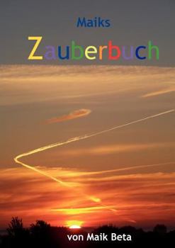 Paperback Maiks Zauberbuch: Siebzehn anwendbare Zaubereien [German] Book