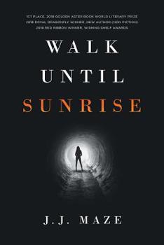 Paperback Walk Until Sunrise Book