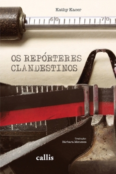 Paperback Os Repórteres Clandestinos [Portuguese] Book