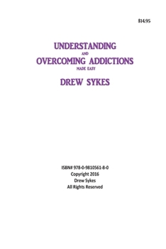 Paperback Understanding and Overcoming Addictions made easy Book