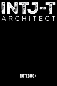 Notebook: Intj the architect design myers briggs personality test notebook6x9(100 pages)Blank Lined Paperback Journal For StudentArchitect Notebook for Journaling & Training NotesArchitecture JounalAr