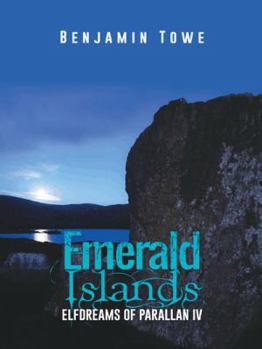 Hardcover Emerald Islands: Elfdreams of Parallan IV Book