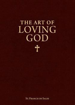Paperback The Art of Loving God Book