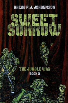 Paperback Sweet Sorrow: The Jungle War - Book 3 Book