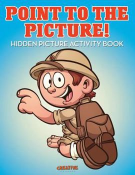 Paperback Point to the Picture! Hidden Picture Activity Book