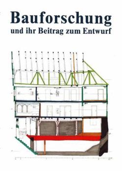 Paperback Bauforschung Und Ihr Beitrag Zum Entwurf [German] Book