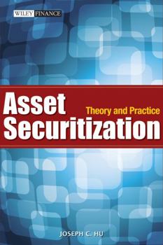 Hardcover Asset Securitization: Theory and Practice Book