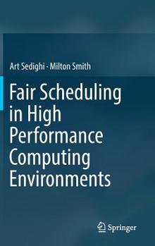 Hardcover Fair Scheduling in High Performance Computing Environments Book