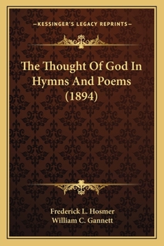 Paperback The Thought Of God In Hymns And Poems (1894) Book