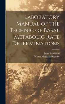 Hardcover Laboratory Manual of the Technic of Basal Metabolic Rate Determinations Book
