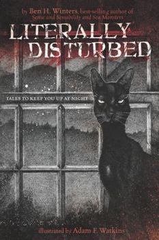 Hardcover Literally Disturbed #1: Tales to Keep You Up at Night Book