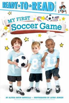 Hardcover My First Soccer Game: Ready-To-Read Pre-Level 1 Book