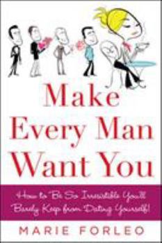 Paperback Make Every Man Want You: Or Make Yours Want You More) Book