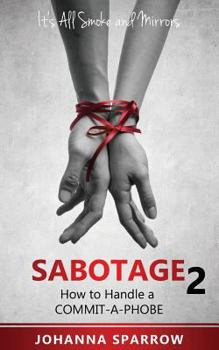 Paperback Sabotage 2: How to Handle a Commit-A-Phobe Book