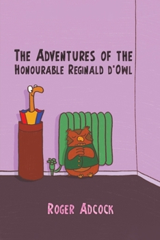 Paperback The Adventures of the Honourable Reginald d'Owl Book
