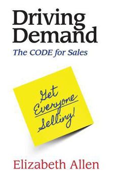 Paperback Driving Demand: The CODE for Sales Book