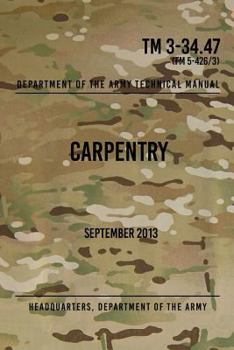 Paperback TM 3-34.47 Carpentry: September 2013 Book