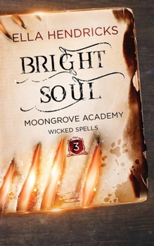 Paperback Bright Soul: Discreet Edition (Moongrove Academy: Wicked Spells) Book