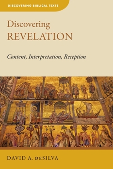 Paperback Discovering Revelation: Content, Interpretation, Reception Book