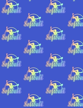 Paperback Softball: Rainbow Colored Softball Pitcher Journal for Girls / Diary Notebook for Journaling Note Taking / Blank Lined 150 Page Book