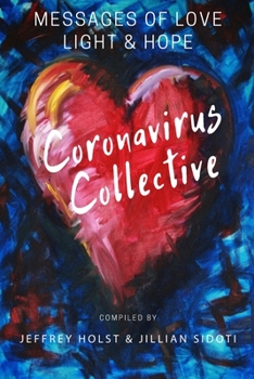 Paperback Coronavirus Collective: Messages of Love, Light and Hope Book