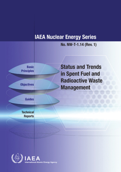 Paperback Status and Trends in Spent Fuel and Radioactive Waste Management Book