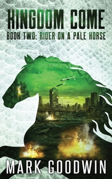 Rider on a Pale Horse: A Post-Apocalyptic Saga of the End Times (Kingdom Come)