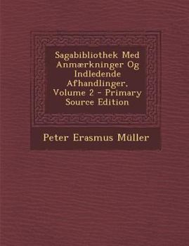 Paperback Sagabibliothek Med Anmærkninger Og Indledende Afhandlinger, Volume 2 [Danish] Book