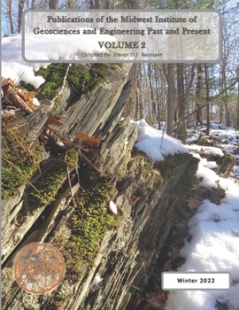 Paperback Publications of the Midwest Institute of Geosciences and Engineering Past and Present: Volume 2 Book