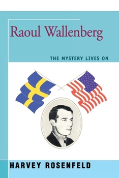 Paperback Raoul Wallenberg: The Mystery Lives On Book
