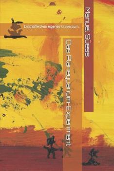 Paperback Das Planequarium-Experiment: Erschaffe Dein Eigenes Universum. [German] Book
