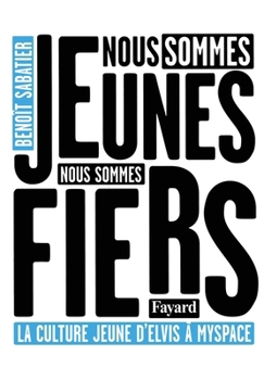 Paperback Nous sommes jeunes, nous sommes fiers [French] Book