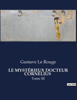 Paperback Le Mystérieux Docteur Cornélius: Tome III [French] Book