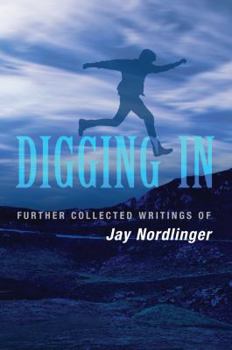 Hardcover Digging In: Further Collected Writings of Jay Nordlinger Book
