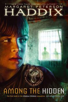 Among the Hidden - Book #1 of the Shadow Children