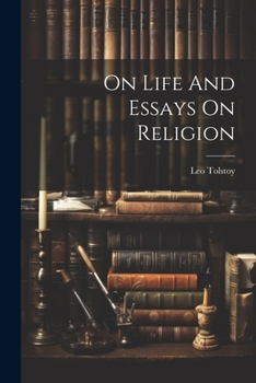 Paperback On Life And Essays On Religion Book