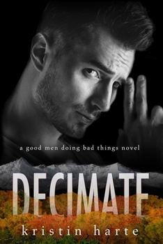 Paperback Decimate: A Good Men Doing Bad Things Novel Book