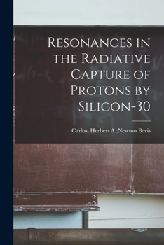 Paperback Resonances in the Radiative Capture of Protons by Silicon-30 Book