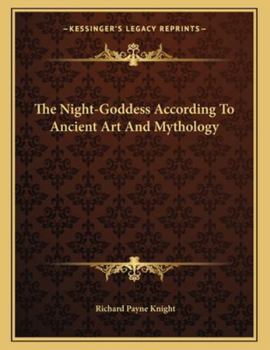 Paperback The Night-Goddess According to Ancient Art and Mythology Book