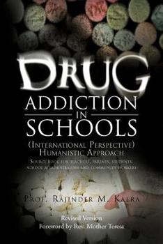 Paperback Drug Addiction in Schools: (International Perspective) Humanistic Approach Book
