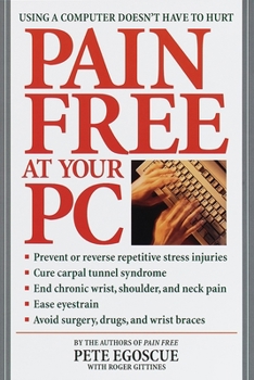Paperback Pain Free at Your PC: Using a Computer Doesn't Have to Hurt Book