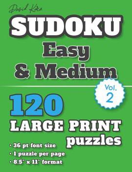 Paperback David Karn Sudoku - Easy & Medium Vol 2: 120 Puzzles, Large Print, 36 pt font size, 1 puzzle per page [Large Print] Book