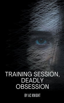 Paperback Training Session, Deadly Obsession Book