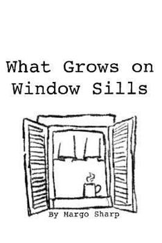Paperback What Grows on Window Sills Book
