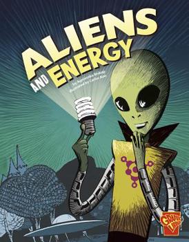Aliens and Energy - Book  of the Monster Science