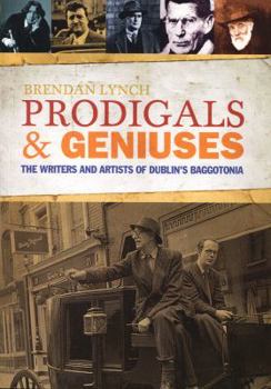 Paperback Prodigals and Geniuses: The Writers and Artists of Dublin's Baggotonia Book