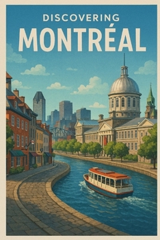 Discovering Montréal (Discovering the world)