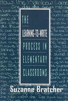 Paperback The Learning-To-Write Process in Elementary Classrooms Book