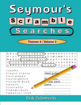 Paperback Seymour's Scramble Searches - Themes 4 - Volume 3 Book