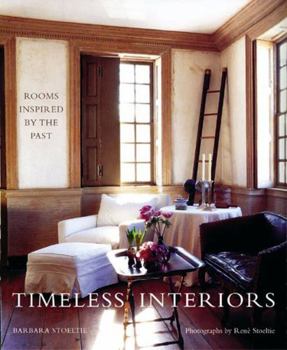 Paperback Timeless Interiors: Rooms Inspired by the Past Book